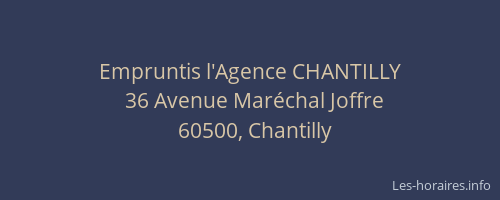 Empruntis l'Agence CHANTILLY