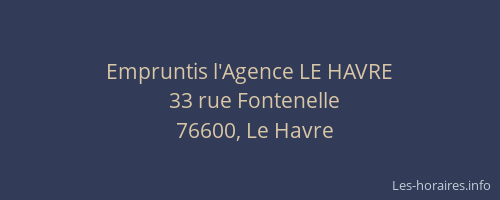 Empruntis l'Agence LE HAVRE