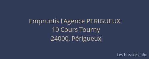 Empruntis l'Agence PERIGUEUX