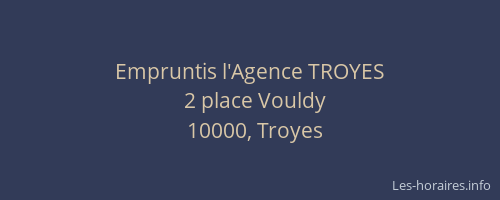 Empruntis l'Agence TROYES