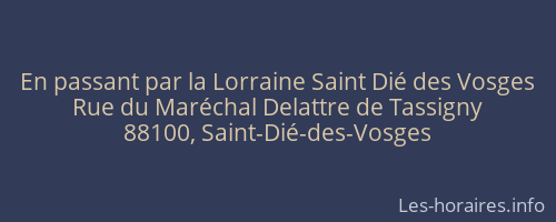 En passant par la Lorraine Saint Dié des Vosges