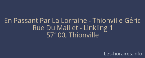 En Passant Par La Lorraine - Thionville Géric