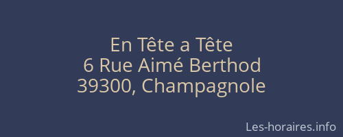 En Tête a Tête