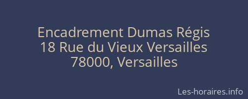 Encadrement Dumas Régis