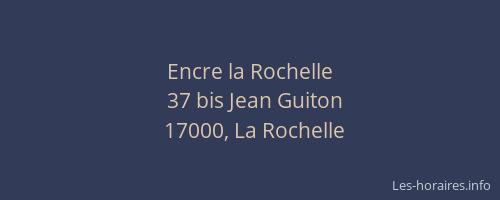 Encre la Rochelle