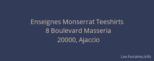 Enseignes Monserrat Teeshirts