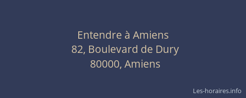 Entendre à Amiens