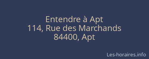 Entendre à Apt