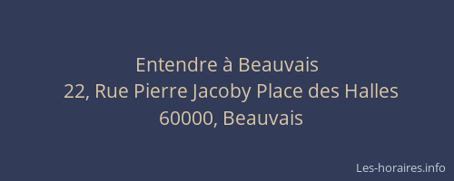 Entendre à Beauvais