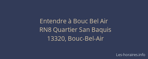Entendre à Bouc Bel Air