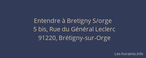 Entendre à Bretigny S/orge