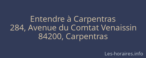 Entendre à Carpentras
