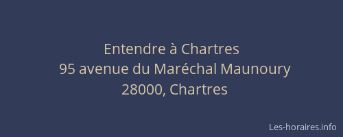 Entendre à Chartres