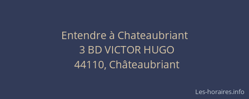 Entendre à Chateaubriant