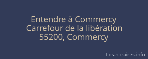 Entendre à Commercy