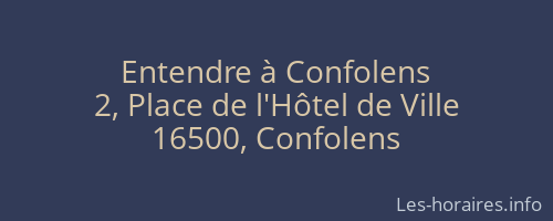 Entendre à Confolens