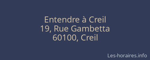 Entendre à Creil