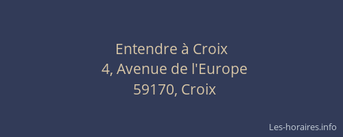 Entendre à Croix