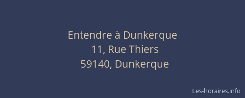 Entendre à Dunkerque