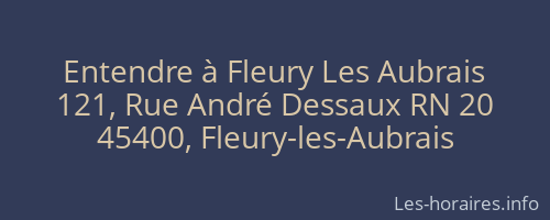 Entendre à Fleury Les Aubrais