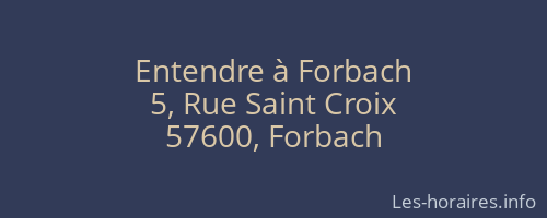 Entendre à Forbach