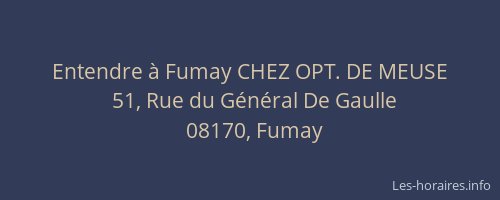 Entendre à Fumay CHEZ OPT. DE MEUSE