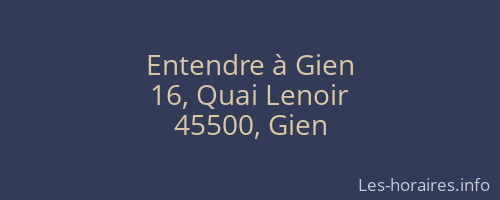 Entendre à Gien