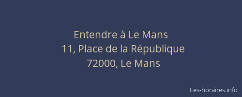 Entendre à Le Mans