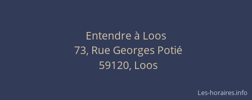 Entendre à Loos