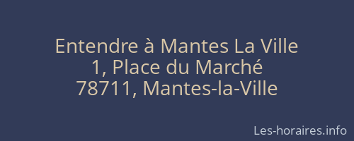 Entendre à Mantes La Ville
