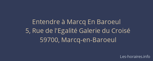 Entendre à Marcq En Baroeul