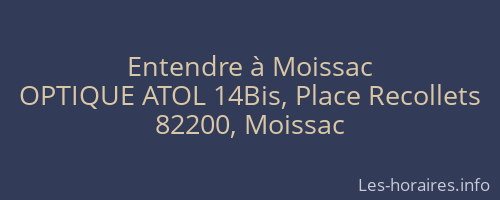 Entendre à Moissac