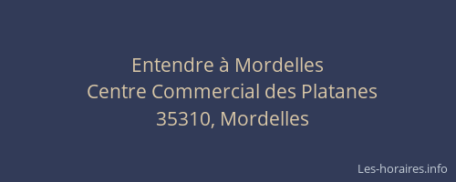 Entendre à Mordelles