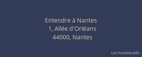 Entendre à Nantes