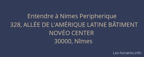 Entendre à Nimes Peripherique