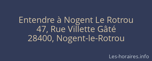 Entendre à Nogent Le Rotrou