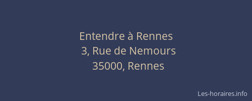 Entendre à Rennes