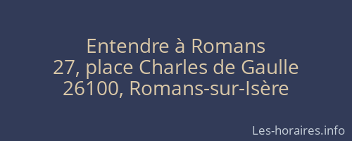 Entendre à Romans