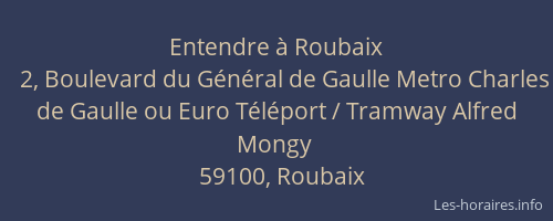 Entendre à Roubaix