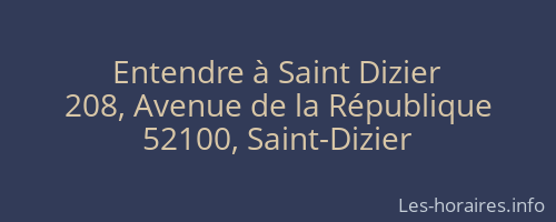 Entendre à Saint Dizier