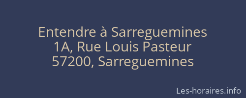 Entendre à Sarreguemines