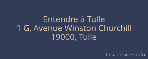 Entendre à Tulle