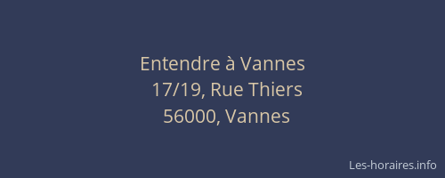 Entendre à Vannes
