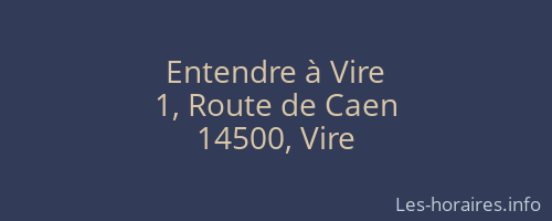Entendre à Vire