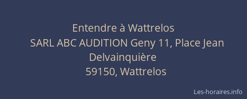 Entendre à Wattrelos