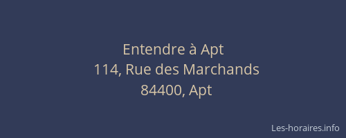 Entendre &agrave; Apt