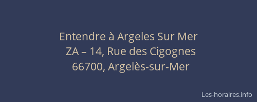 Entendre à Argeles Sur Mer