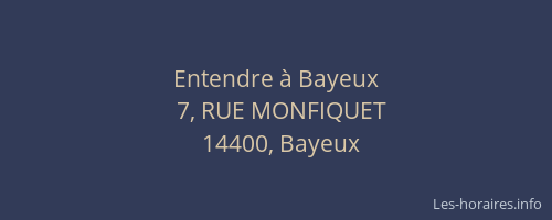 Entendre à Bayeux