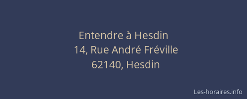 Entendre &agrave; Hesdin