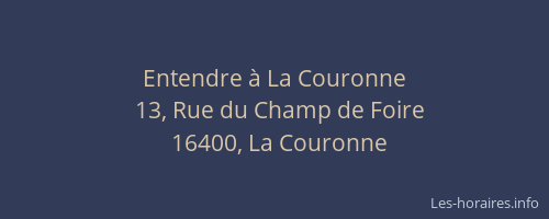 Entendre &agrave; La Couronne